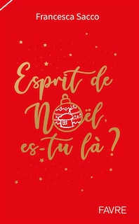 Couverture_Esprit de Noël, es-tu là ?