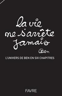 Couverture_La vie ne s'arrête jamais : l'univers de Ben en six chapitres, Vol. 1