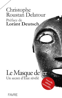 Front cover_Le masque de fer : un secret d'Etat révélé