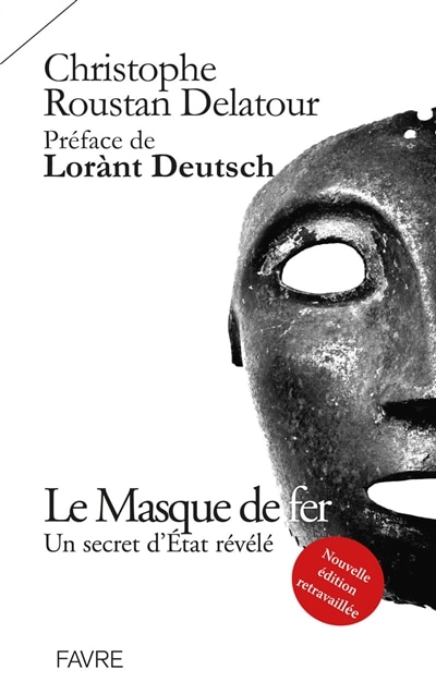 Front cover_Le masque de fer : un secret d'Etat révélé