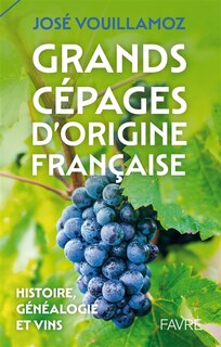 Couverture_Grands cépages d'origine française