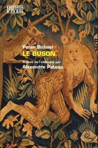 Front cover_Le buson ou Les nouvelles amours de Maguelonne : suivi de quelques autres contes de policiers et d'ivrognes ; Favoriser l'instant du récit