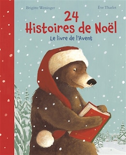 24 histoires de Noël: le livre de l'Avent