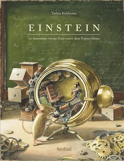 Couverture_Einstein : le fantastique voyage d'une souris dans l'espace-temps