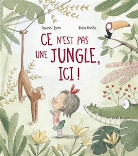 Couverture_Ce n'est pas une jungle, ici !