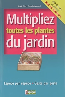 Front cover_Multipliez toutes les plantes du jardin