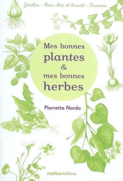 Couverture_Mes bonnes plantes & mes bonnes herbes