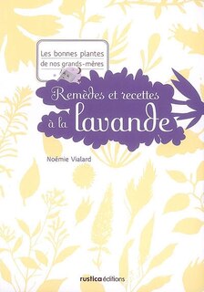 Couverture_Remèdes et recettes à la lavande