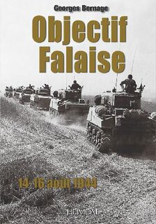 Objectif Falaise: 14-16 Août 1944