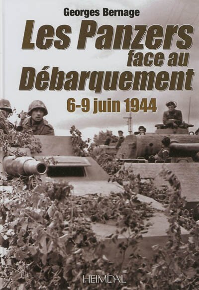 Le Panzers face au Debarquement: 6-8 Juin 1944