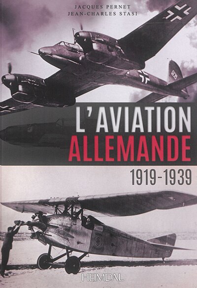 L'aviation Allemande: 1919-1939