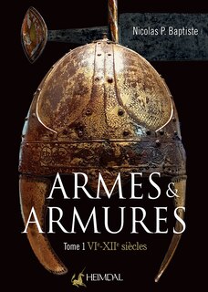 Armes Et Armures: Tome 1 - Vie - Xii