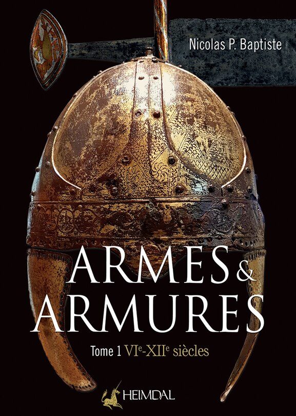 Armes Et Armures: Tome 1 - Vie - Xii