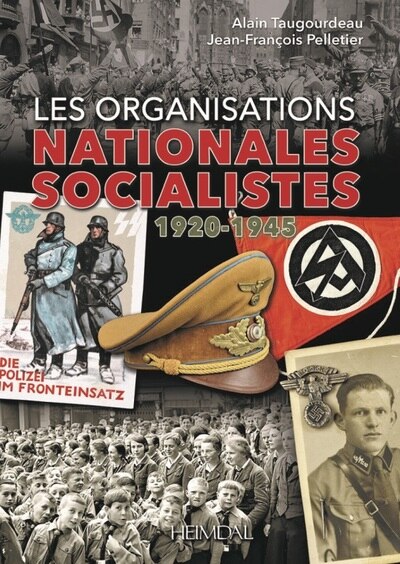 Front cover_Les organisations nationales-socialistes, 1920-1945