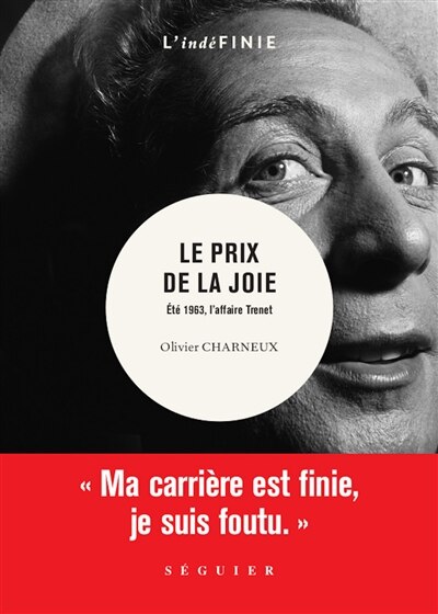 Couverture_Le prix de la joie : été 1963, l'affaire Charles Trenet
