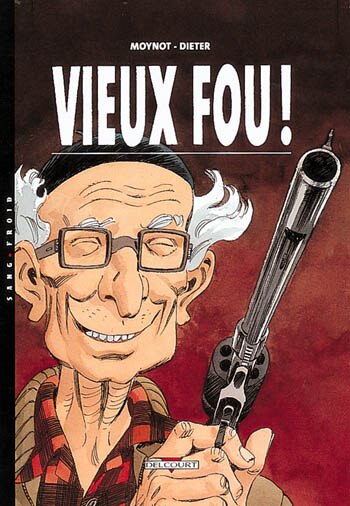 Front cover_Vieux fou !