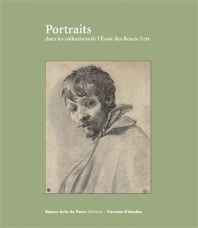 Couverture_Portraits dans les collections de l'Ecole des Beaux-arts