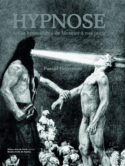 Front cover_Hypnose : art et hypnotisme de Mesmer à nos jours