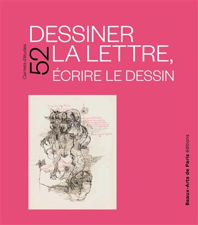 Couverture_Dessiner la lettre, écrire le dessin