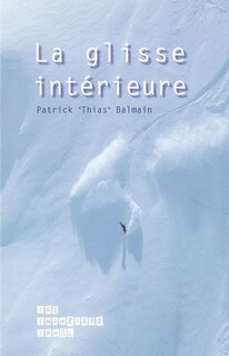 La glisse intérieure appliquée à la glisse sur neige: ski, snowboard, skwal