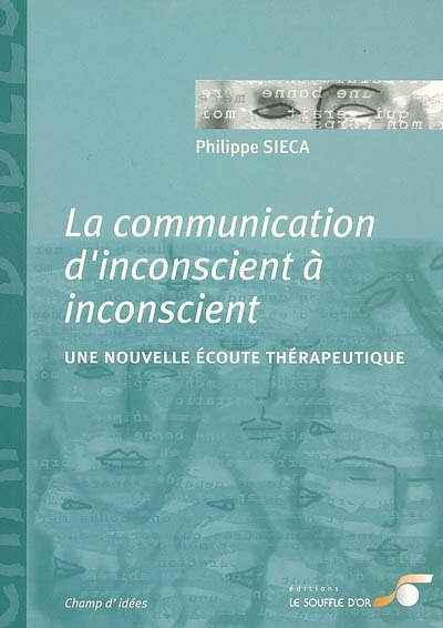 Front cover_La communication d'inconscient à inconscient