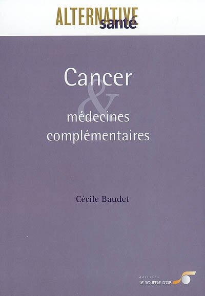 Couverture_Cancer et médecines complémentaires