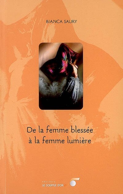 Front cover_De la femme blessée à la femme lumière