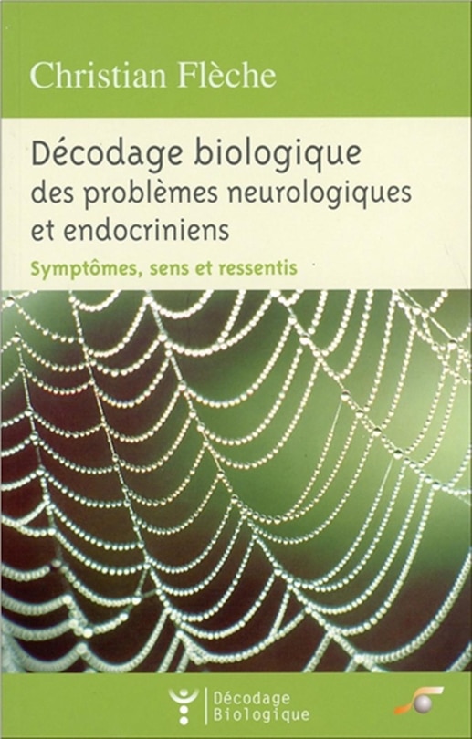 Couverture_Décodage biologique des problèmes neurologiques et endocriniens