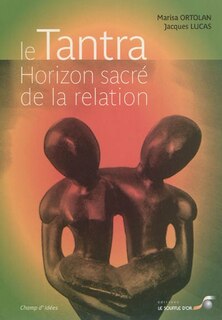 Front cover_Le tantra, horizon sacré de la relation
