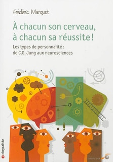 Front cover_A chacun son cerveau, à chacun sa réussite !