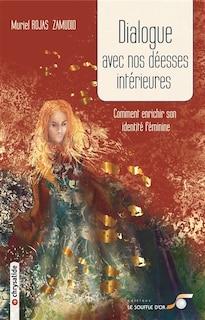 Couverture_Dialogue avec nos déesses intérieures ou Comment enrichir son identité féminine