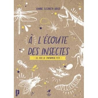 Couverture_A l'écoute des insectes : les voix de l'infiniment petit