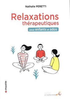 Front cover_Relaxations Thérapeutiques Pour Enfants Et Ados