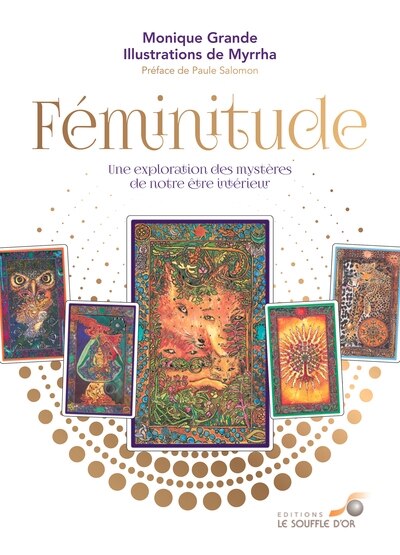 Féminitude : Une Exploration Des Mystères De Notre Être  Intérie
