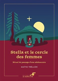 Front cover_Stella et le cercle des femmes : rituel de passage d'une adolescente