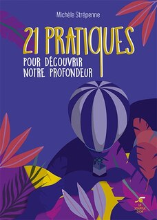 Front cover_21 pratiques pour découvrir notre profondeur