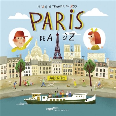 Front cover_Paris de A à Z : de l'Arc de triomphe au zoo