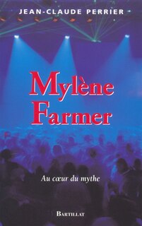 Mylene Farmer -au Coeur Du Mythe
