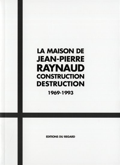 Front cover_La maison de Jean-Pierre Raynaud