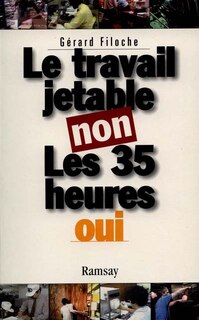 Front cover_Le travail jetable non, les 35 heures oui