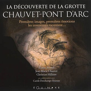 Couverture_La découverte de la grotte de Chauvet-Pont d'Arc