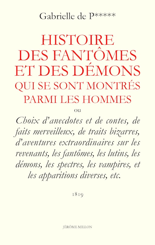 Front cover_Histoire des fantômes et des démons qui se sont montrés parmi les hommes ou Choix d'anecdotes et de contes, de faits merveilleux, de traits bizarres, d'aventures extraordinaires sur les revenants, les fantômes, les lutins...