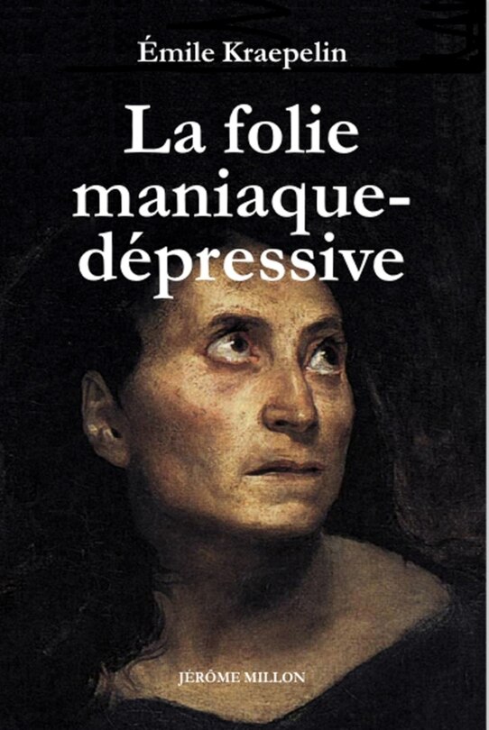 Couverture_La folie maniaque-dépressive, 1913