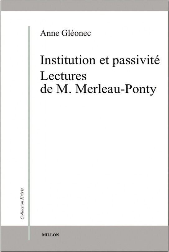 Front cover_Institution et passivité : lectures de M. Merleau-Ponty