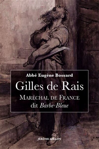 Front cover_Gilles de Rais, maréchal de France, dit Barbe-Bleue