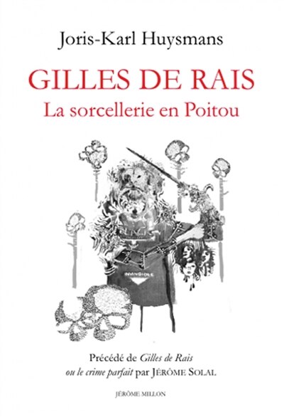 Front cover_Gilles de Rais : la sorcellerie en Poitou ; Gilles de Rais ou Le crime parfait