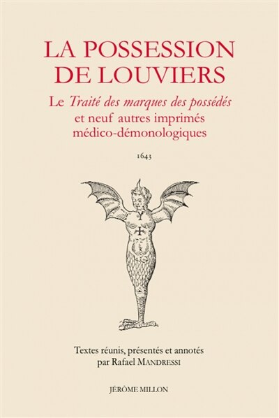 Front cover_La possession de Louviers : le Traité des marques des possédés et neuf autres imprimés médico-démonologiques : 1643