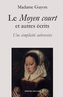 Front cover_Le moyen court : et autres écrits : une simplicité subversive