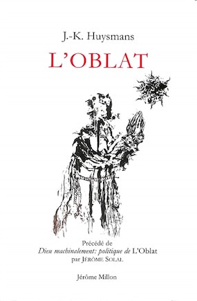 L' oblat ; Dieu machinalement: politique de L'oblat