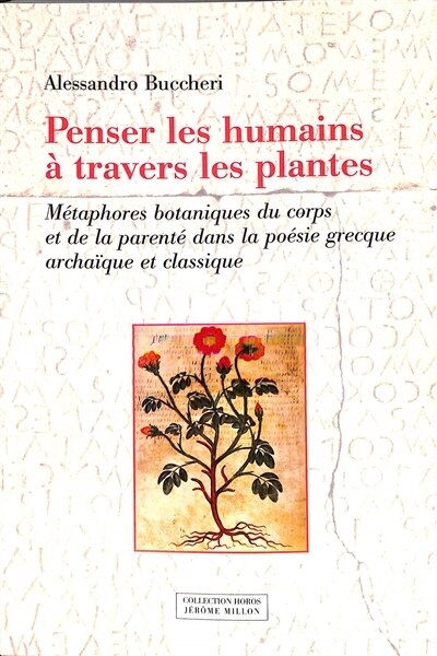 Front cover_Penser les humains à travers les plantes : métaphores botaniques du corps et de la parenté dans la poésie grecque archaïque et classique
